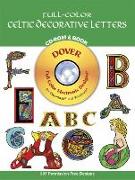 Full-Color Celtic Decorative Letters - CD-Rom and Book