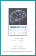 Neuroethics: Mapping the Field