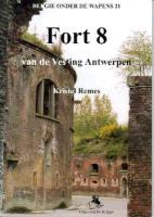 Fort 8: Van de Vesting Antwerpen
