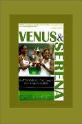 Venus & Serena: My Seven Years as Hitting Coach for the Williams Sisters