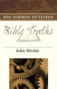 500 Sermon Outlines on Basic Bible Truths