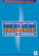 The Cost of Obedience: A Study of Jeremiah