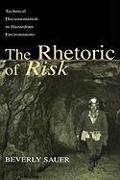 The Rhetoric of Risk