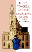 Tithes, Tongues, and the Traditions of Men