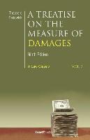 A Treatise on the Measure of Damages: Or an Inquiry Into the Principles Which Govern the Amount of Pecuniary Compensation Awarded by Courts of Justi