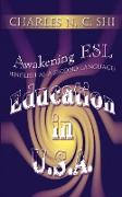 Awakening ESL (English as a Second Language) Education in U.S.A