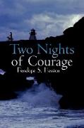 Two Nights of Courage