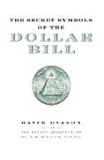 The Secret Symbols of the Dollar Bill