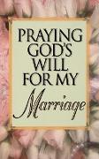 Praying God's Will for My Marriage