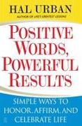 Positive Words, Powerful Results