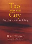 Tao and the City: Lao Tzu's Tao Te Ching