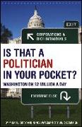 Is That a Politician in Your Pocket?: Washington on $2 Million a Day