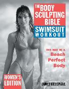 The Body Sculpting Bible Swimsuit Workout: Women's Edition