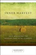 Inner Harvest: Daily Meditations for Recovery from Eating Disorders