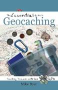 The Essential Guide to Geocaching