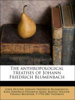 The Anthropological Treatises of Johann Friedrich Blumenbach