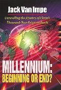 Millennium: Beginning or End?