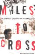 Miles to Cross: A Spiritual Journey on the Open Road