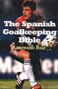 The Spanish Goalkeeping Bible