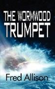 The Wormwood Trumpet