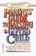 Parent's Guide to Raising a Gifted Child