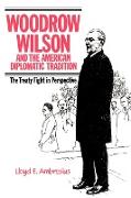 Woodrow Wilson and the American Diplomatic Tradition