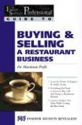 Buying, Selling & Leasing a Restaurant for Maximum Profit