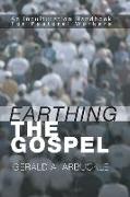Earthing the Gospel: An Inculturation Handbook for the Pastoral Worker