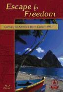 Escape to Freedom: Coming to America from Cuba-1961