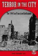 Terror in the City: The 1906 San Francisco Earthquake