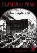 Flames of Fear: The Great Chicago Fire of 1871