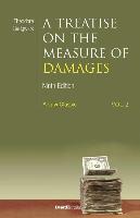 A Treatise on the Measure of Damages: Or an Inquiry Into the Principles Which Govern the Amount of Pecuniary Compensation Awarded by Courts of Justi