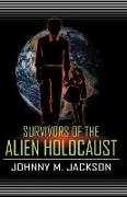 Survivors of the Alien Holocaust