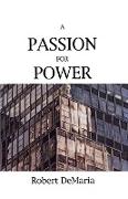 A Passion for Power