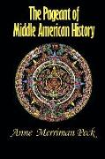 The Pageant of Middle American History