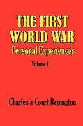 The First World War Vol 1: Personal Experiences