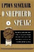 O Shepherd, Speak! I