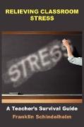 RELIEVING CLASSROOM STRESS