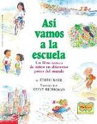 Asi Vamos a la Escuela: (Spanish Language Edition of This Is the Way We Go to School)