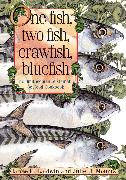 One Fish, Two Fish, Crawfish, Bluefish