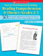 Week-By-Week Homework for Building Reading Comprehension & Fluency: Grades 2-3: 30 Reproducible High-Interest Passages for Kids to Read Aloud at Home-