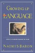 Growing Up With Language