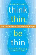 Think Thin, Be Thin