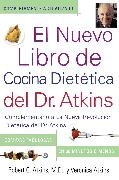 El Nuevo Libro de Cocina Dietetica del Dr. Atkins (Dr. Atkins' Quick & Easy New