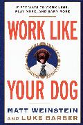 Work Like Your Dog