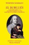 El burgués : contribución a la historia espiritual del hombre económico moderno