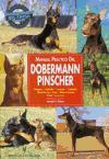 Manual práctico del doberman pinscher : orígenes, estándar, carácter, cuidados, alimentación, aseo, adiestramiento, salud, concursos