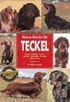 Manual práctico del teckel : orígenes, estándar, carácter, cuidados, alimentación, acicalado, salud, ejercicio