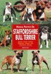 Manual práctico del Staffordshier Bull Terrier : orígenes, estándar
