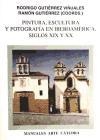 Pintura, escultura y fotografía en iberoaméricana, siglos XIX y